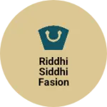 Business logo of Riddhi Siddhi fasion