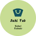 Business logo of Juhi fab