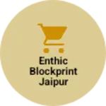Business logo of Enthic Blockprint jaipur