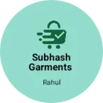 Business logo of Subhash garments