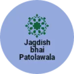 Business logo of Jagdishbhai Patolawala