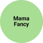 Business logo of Mama fancy