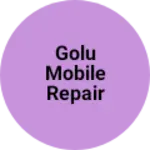 Business logo of Golu mobile repair shop