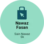 Business logo of Nawaz fasan
