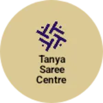 Business logo of Tanya saree centre