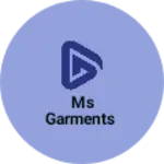 Business logo of Ms garments