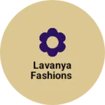 Business logo of Lavanya fashions