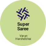 Business logo of Super saree