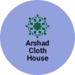 Business logo of Arshad cloth house