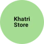 Business logo of Khatri store