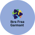 Business logo of Ikra fraa garmant
