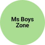 Business logo of Ms boys zone