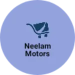 Business logo of Neelam motors