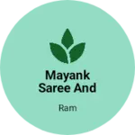 Business logo of Mayank saree and cutpiece centre