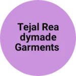 Business logo of Tejal Readymade garments