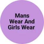 Business logo of Mans wear and girls wear