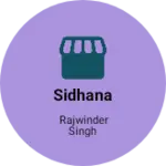 Business logo of Sidhana