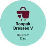 Business logo of Roopak Dresses Vivekananda path