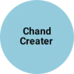 Business logo of CHAND CREATER