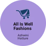 Business logo of All is well fashions