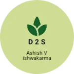 Business logo of D 2 s