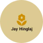 Business logo of Jay hinglaj based out of Pune