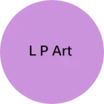 Business logo of L P ART