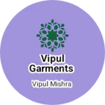 Business logo of Vipul garments