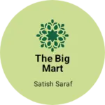 Business logo of The big mart