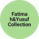 Business logo of Fatimah&Yusuf collection