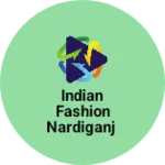Business logo of Indian fashion nardiganj