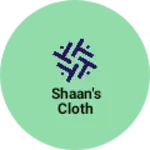 Business logo of Shaan's cloth