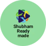Business logo of Shubham Readymade Garments
