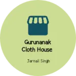 Business logo of Gurunanak cloth house