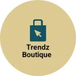 Business logo of Trendz boutique
