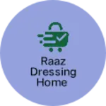 Business logo of Raaz dressing home