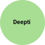 Business logo of Deepti