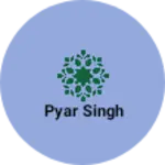 Business logo of Pyar singh