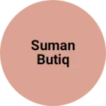 Business logo of Suman butiq
