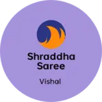 Business logo of Shraddha saree