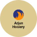 Business logo of Arjun hosiery