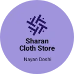 Business logo of Sharan cloth Store