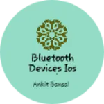 Business logo of Bluetooth Devices IOS APK