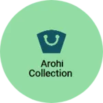 Business logo of Arohi collection
