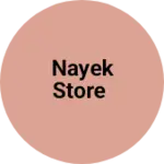 Business logo of Nayek store