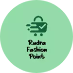 Business logo of Rudra fashion point