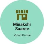 Business logo of MINAKSHI SAAREE