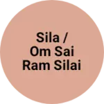 Business logo of Sila /om sai ram silai center