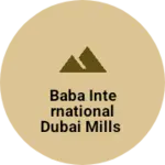 Business logo of Baba international dubai Mills