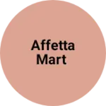 Business logo of Affetta mart